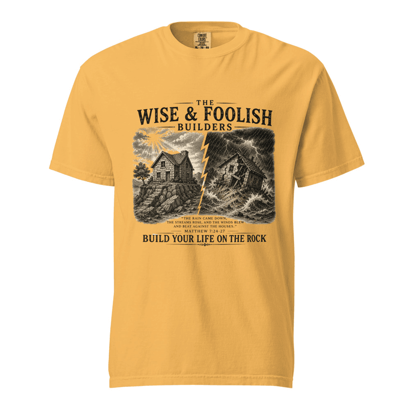 The Wise and Foolish Builders